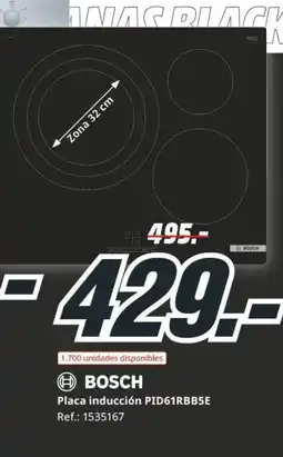 MediaMarkt BOSCH Placa inducción PID61RBB5E oferta