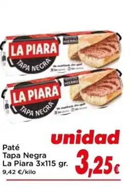 Proxi LA PIARA Paté Tapa Negra oferta