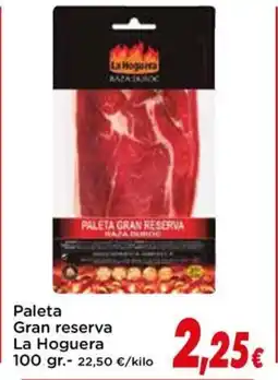 Proxi LA HOGUERA Paleta Gran reserva oferta