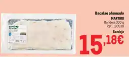 Makro MARTIKO Bacalao ahumado oferta