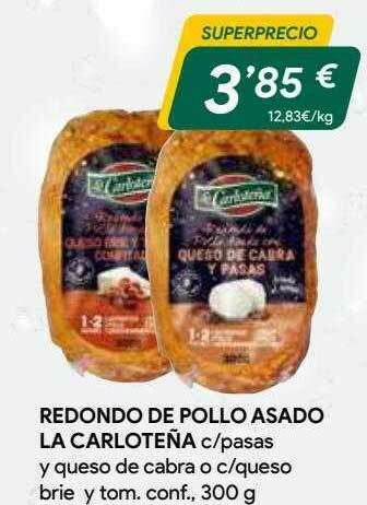Masymas Redondo De Pollo Asado La Carloteña oferta