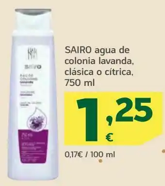 HiperDino Sairo agua de colonia lavanda, clásica o cítrica oferta