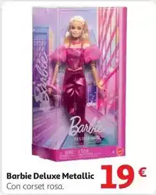 Alcampo Barbie - deluxe metallic oferta