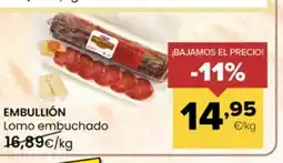 Autoservicios Familia EMBULLIÓN Lomo embuchado oferta