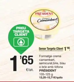 SPAR Fragadis PRÉSIDENT Formatge crema camembert, semicurat,brie, blau o brie amb tòfona oferta