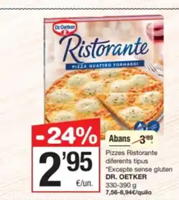 SPAR Fragadis DR OETKER Pizzes Ristorante diferents tipus Excepte sense gluten oferta