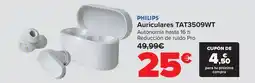Carrefour PHILIPS Auriculares TAT3509WT oferta