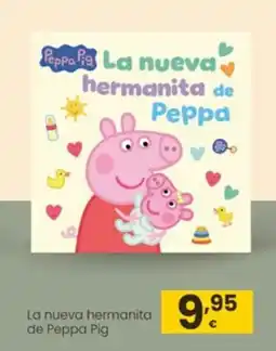 Eroski La nueva hermanita de Peppa Pig oferta