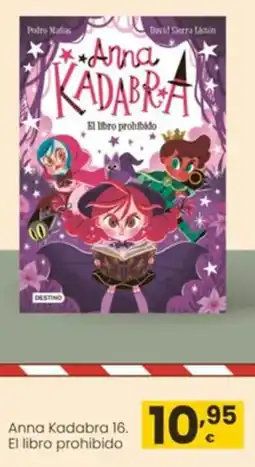 Eroski Anna Kadabra 16. El libro prohibido oferta