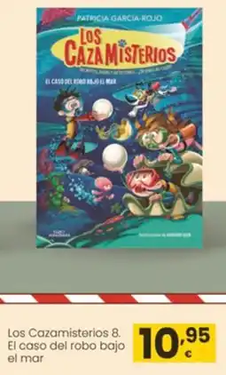 Eroski Los Cazamisterios 8. El caso del robo bajo el mar oferta