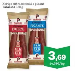 Sorli PALACIOS Xoriço extra normal o picant oferta