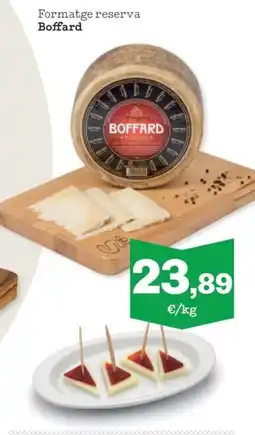 Sorli BOFFARD Formatge reserva oferta