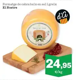 Sorli El NOSTRE Formatge de cabra baix en sal i greix oferta