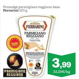 Sorli FERRARINI Formatge parmigiano reggiano daus oferta