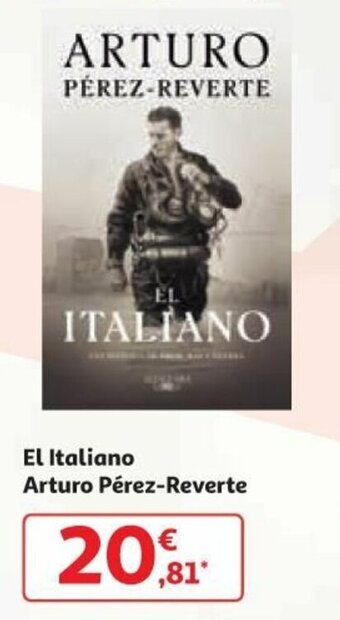 Alcampo El Italiano Arturo Pérez Reverte oferta