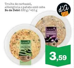 Sorli Truita de carbassó, albergínia o patata amb ceba Bo de Debò oferta