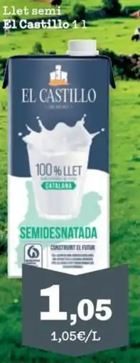 Sorli EL CASTILLO Llet semi oferta