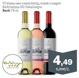 Sorli BACH Vi blanc sec o semidolç, rosat o negre Extrísimo DO Catalunya oferta