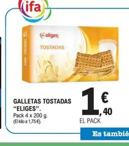 E.Leclerc ELIGES Galletas tostadas oferta