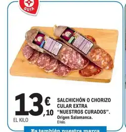 E.Leclerc NUESTROS CURADOS Salchichón o chorizo cular extra oferta