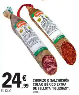 E.Leclerc IGLESIAS Chorizo o salchichón cular ibérico extra de bellota oferta