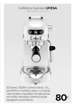Tien 21 UFESA Cafetera Express PALERMO WHITE oferta