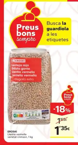 Caprabo EROSKI Llentia vermella varietat crimson oferta