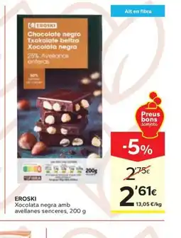 Caprabo EROSKI Xocolata negra amb avellanes senceres oferta