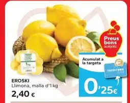 Caprabo EROSKI Llimona oferta