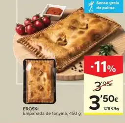 Caprabo EROSKI Empanada de tonyina oferta