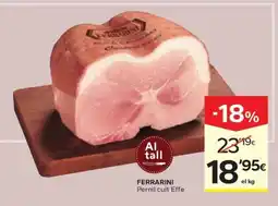 Caprabo FERRARINI Pernil cuit Effe oferta