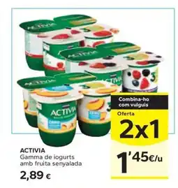 Caprabo ACTIVIA Gamma de iogurts amb fruita senyalada oferta