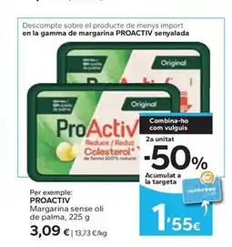 Caprabo PROACTIV Margarina sense oli de palma oferta