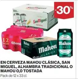Hipercor En cerveza mahou clásica, san miguel, alhambra tradicional o mahou 0,0 tostada oferta