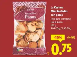 Lidl LA CESTERA Mini tostadas con pasas oferta