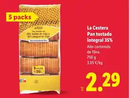 Lidl LA CESTERA Pan tostado integral 35% oferta