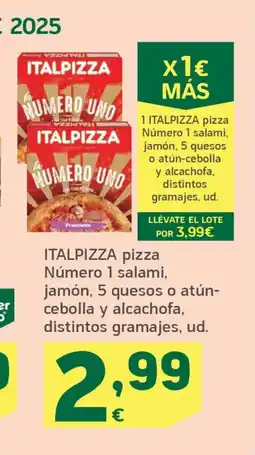 HiperDino ITALPIZZA pizza Número 1 salami, jamón, 5 quesos o atún-cebolla y alcachofa, distintos gramajes oferta