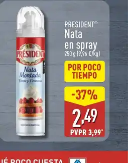 ALDI PRESIDENT Nata en spray oferta