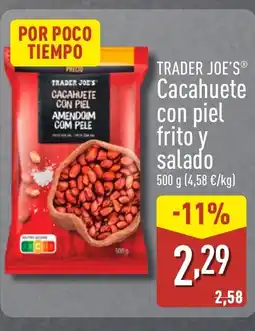 ALDI TRADER JOE'S Cacahuete con piel frito y salado oferta