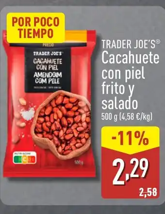 TRADER JOE'S Cacahuete con piel frito y salado