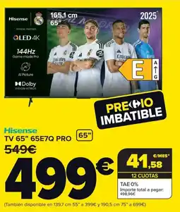 Carrefour HISENSE TV 65" 65E7Q PRO 549€ oferta
