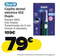 Carrefour ORAL-B Cepillo dental eléctrico iO2 Duplo oferta