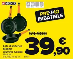 Carrefour MONIX Lote 3 sartenes Magma Aluminio fundido oferta