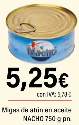 Cash Ifa NACHO Migas de atún en aceite oferta
