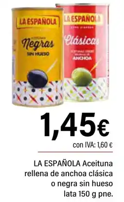 Cash Ifa LA ESPAÑOLA Aceituna rellena de anchoa clásica o negra sin hueso oferta