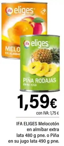 Cash Ifa IFA ELIGES Melocotón en almíbar extra lata pne. o Piña en su jugo oferta