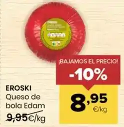Autoservicios Familia Eroski - queso de bola edam oferta
