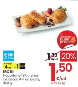 Eroski Eroski - napolitana 19% crema de cacao 4+1 ud gratis oferta