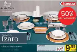 Eroski Santa clara - set 3 platos llanos oferta
