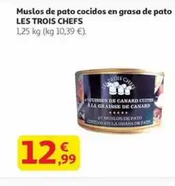Alcampo LES TROIS CHEFS Muslos de pato cocidos en grasa de pato oferta
